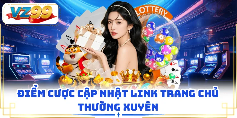 Điểm cược cập nhật link trang chủ thường xuyên